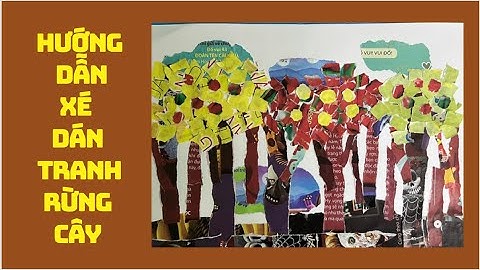 Hướng Dẫn Xé Dán Tranh Rừng Cây Rậm Rạp