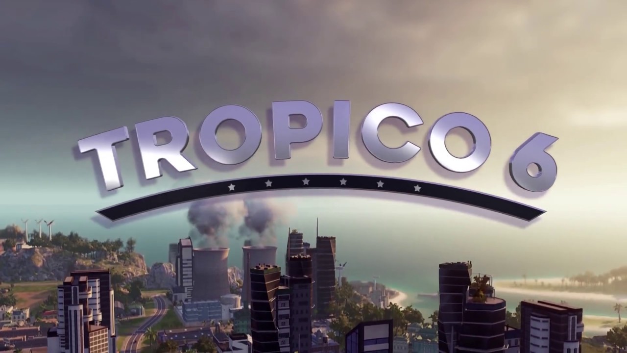 트로피코 6 < Tropico 6 , 2019 >