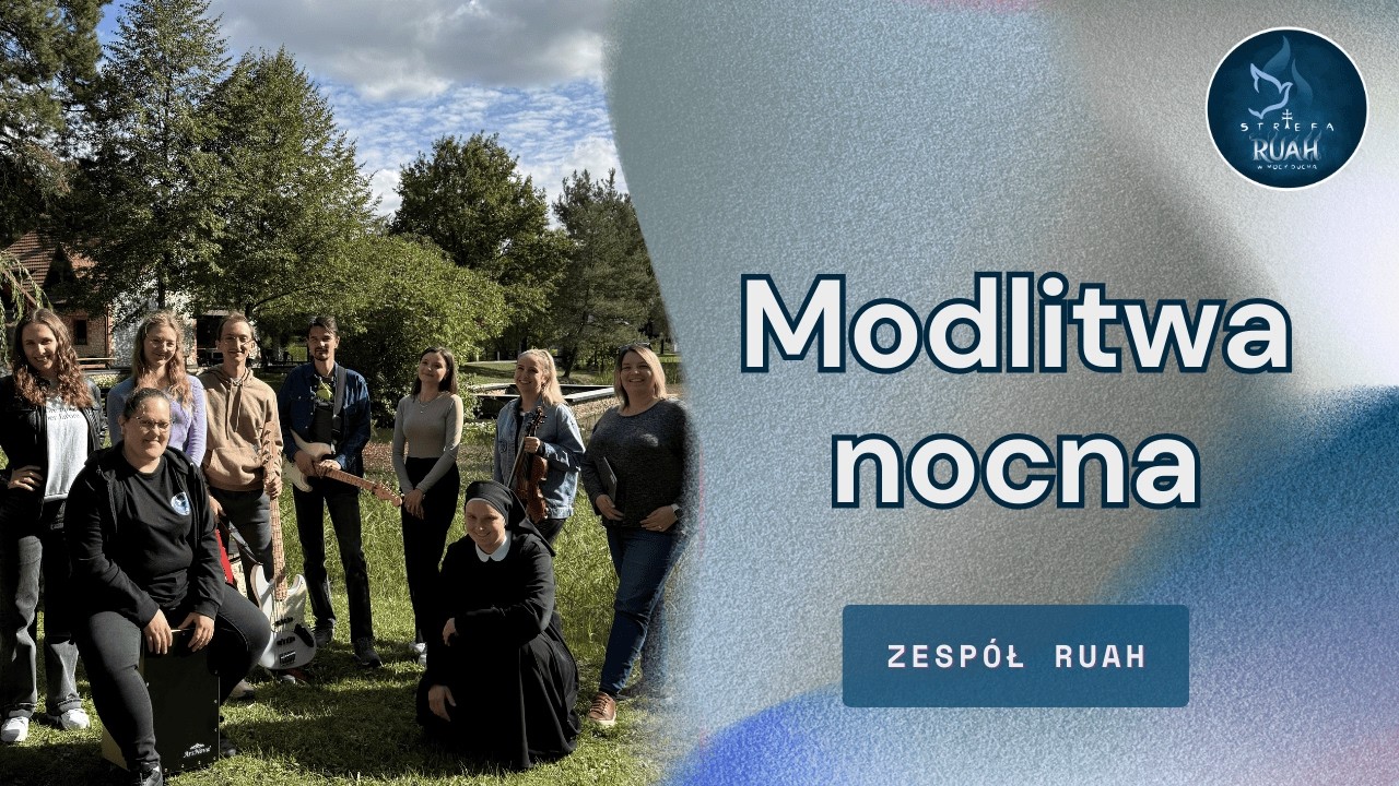 Zespół RUAH - modlitwa nocna