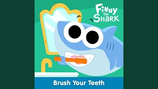 Download Lagu Brush Your Teeth (Finny the Shark) Download Lagu Brush Your Teeth (Finny the Shark)