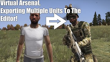 Arma 3 Tutorial, How To Export Multiple Virtual Arsenal Units Into The Editor!