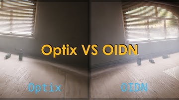 Optix VS OIDN Blender 2.81