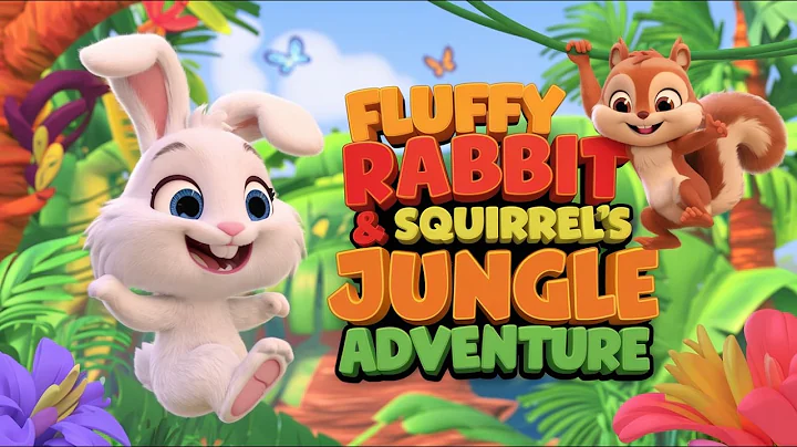 Fluffy Rabbit & Squirrel's Jungle Adventure | Fun & Cute Animal Friends in the Wild poem.