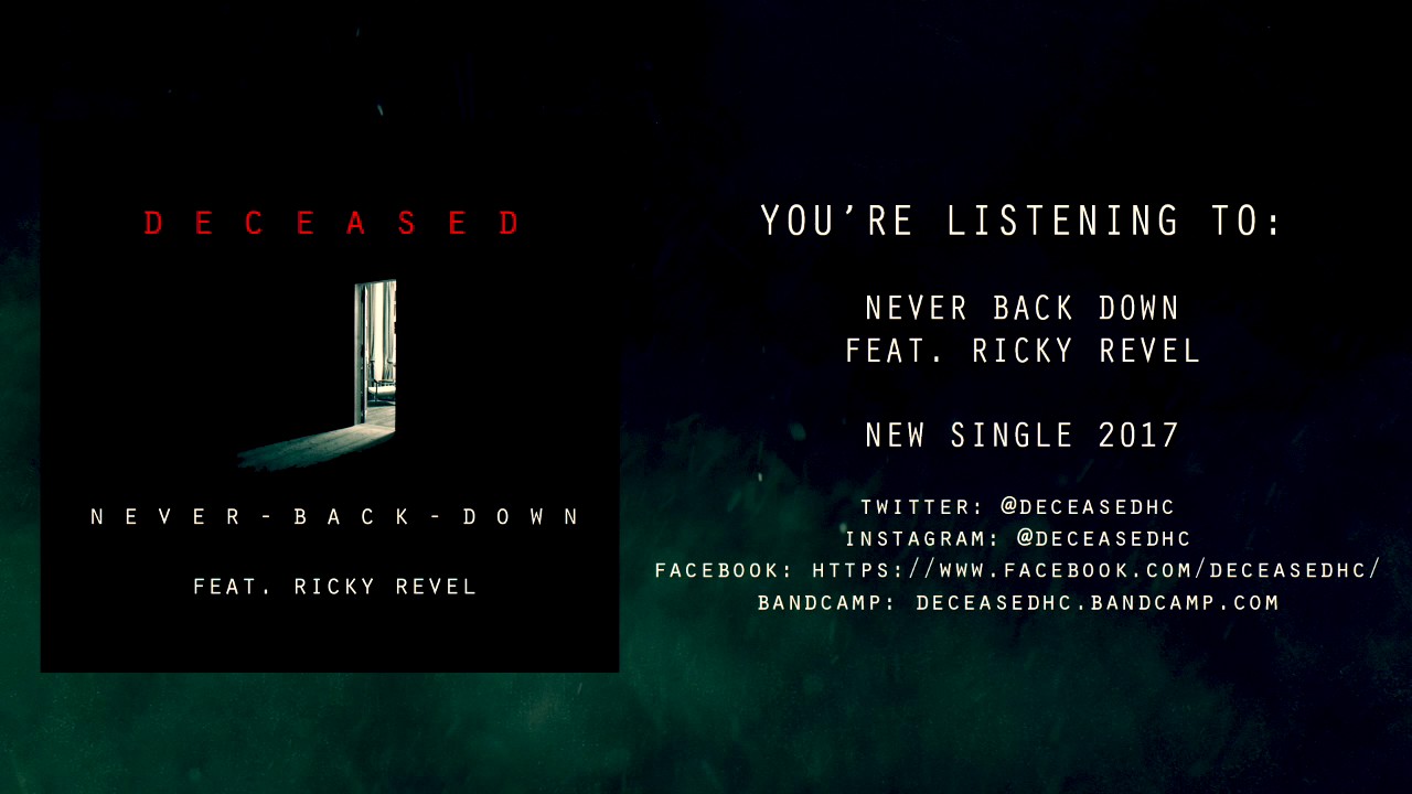 Deceased - "Never Back Down" feat. Ricky Revel -  Official Teaser Video