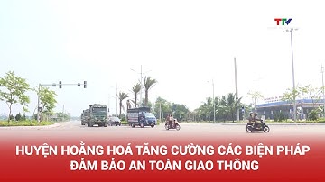 Huyện Hoằng Hoá tăng cường các biện pháp đảm bảo an toàn giao thông | NSTH