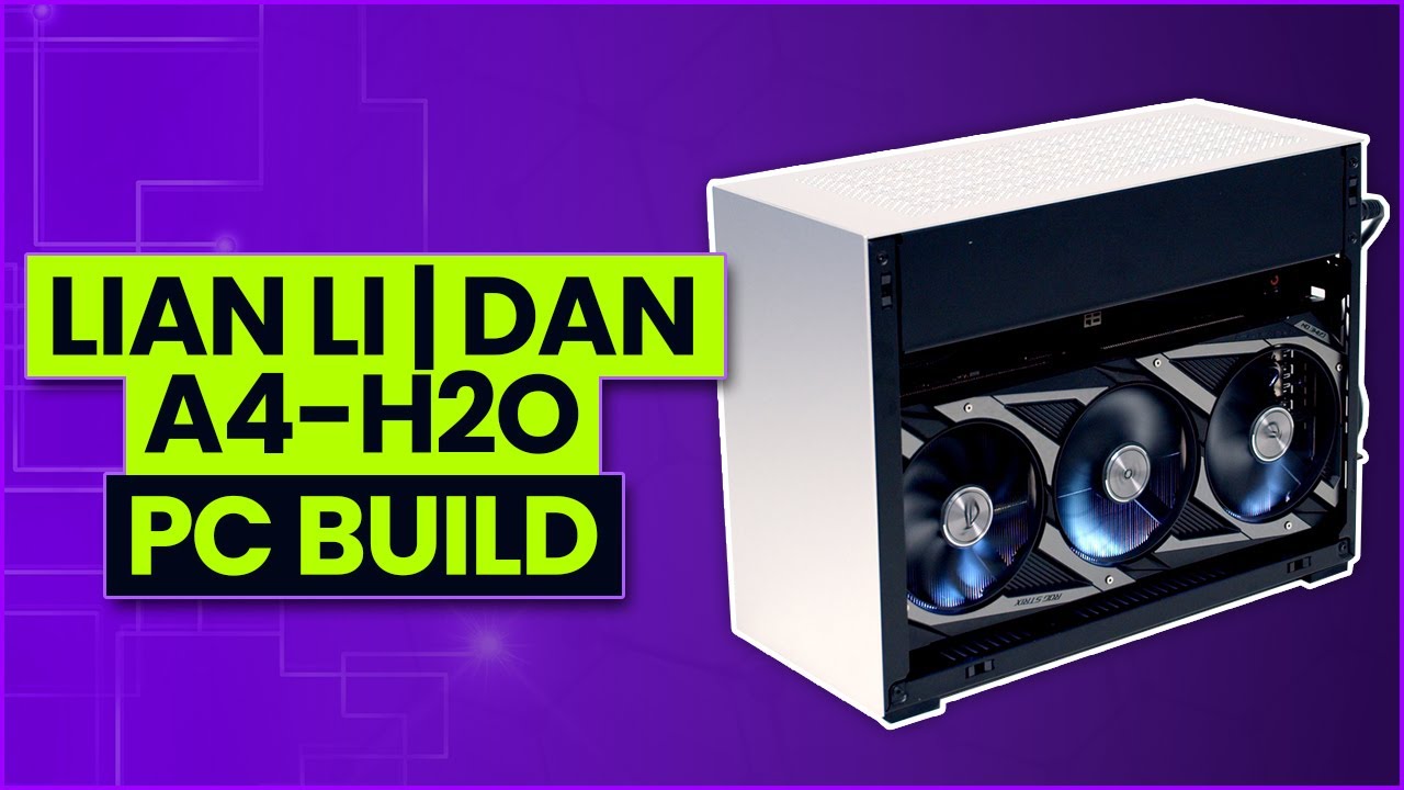 Lian Li | DAN A4-H2O Build - YouTube
