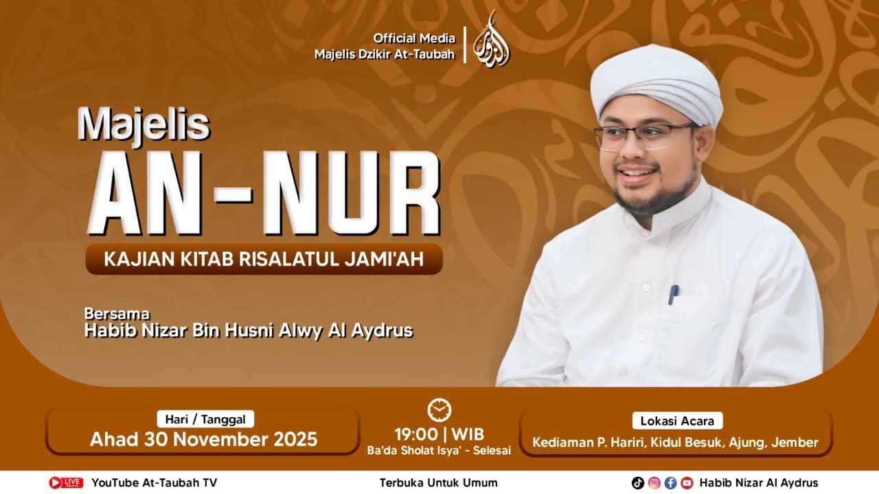 🔴LIVE MAJELIS AN-NUR KAJIAN KITAB RISALATUL JAMI'AH, KIDUL BESUK, AJUNG, JEMBER | AHAD, 30 NOV 2025
