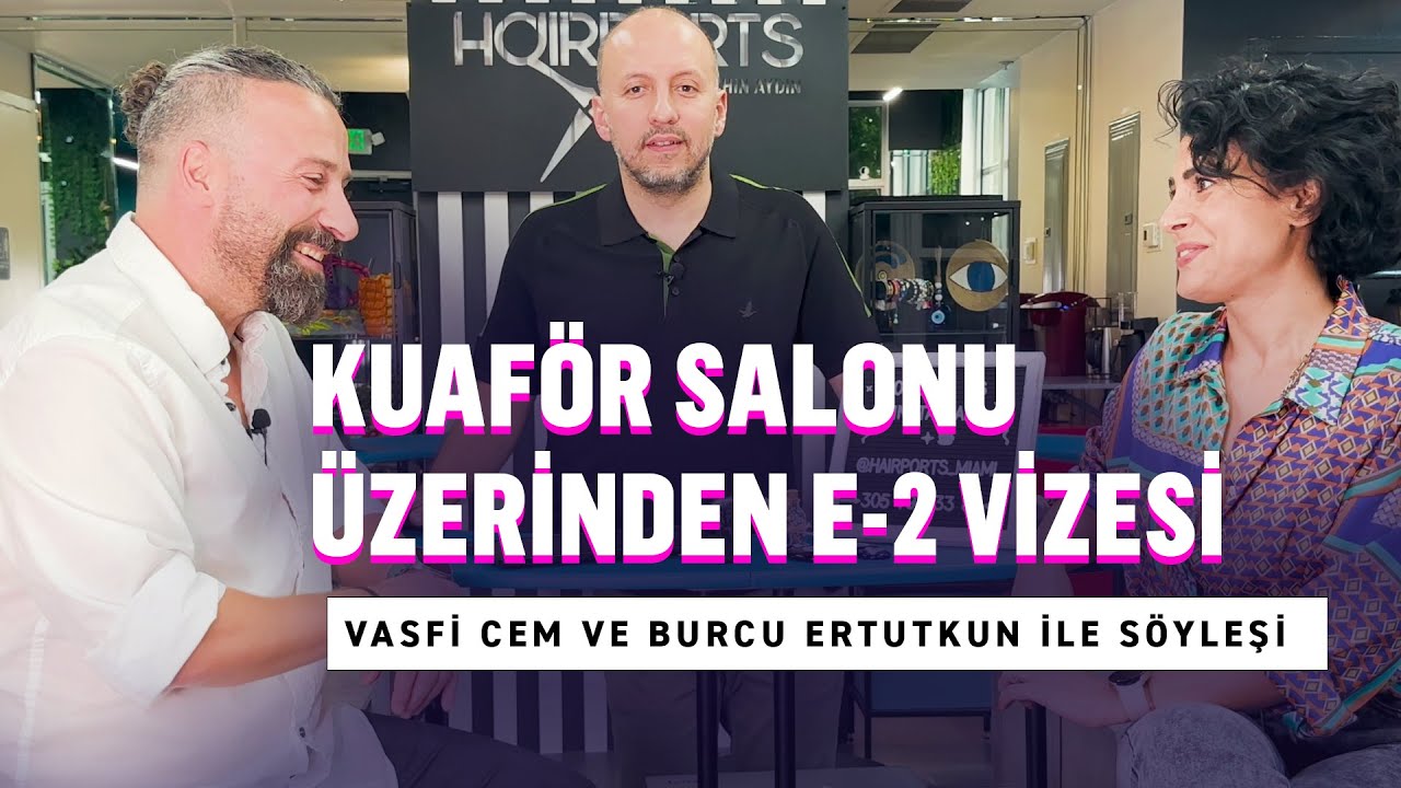 Kuaför Salonu ile E-2 Statü Değişikliği #e2vizesi