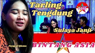 Tarling Tengdung Lawas Bintang Asia || SULAYA JANJI by: nung ul qisma.