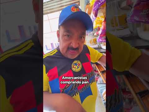 Cuando quieres compran pan pero le vas a las Aguilas del América