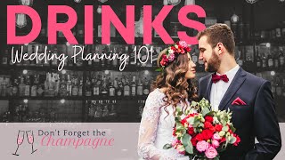 Wedding Planning 101 // The Bar // Everything you need to know about drinks on your wedding day!