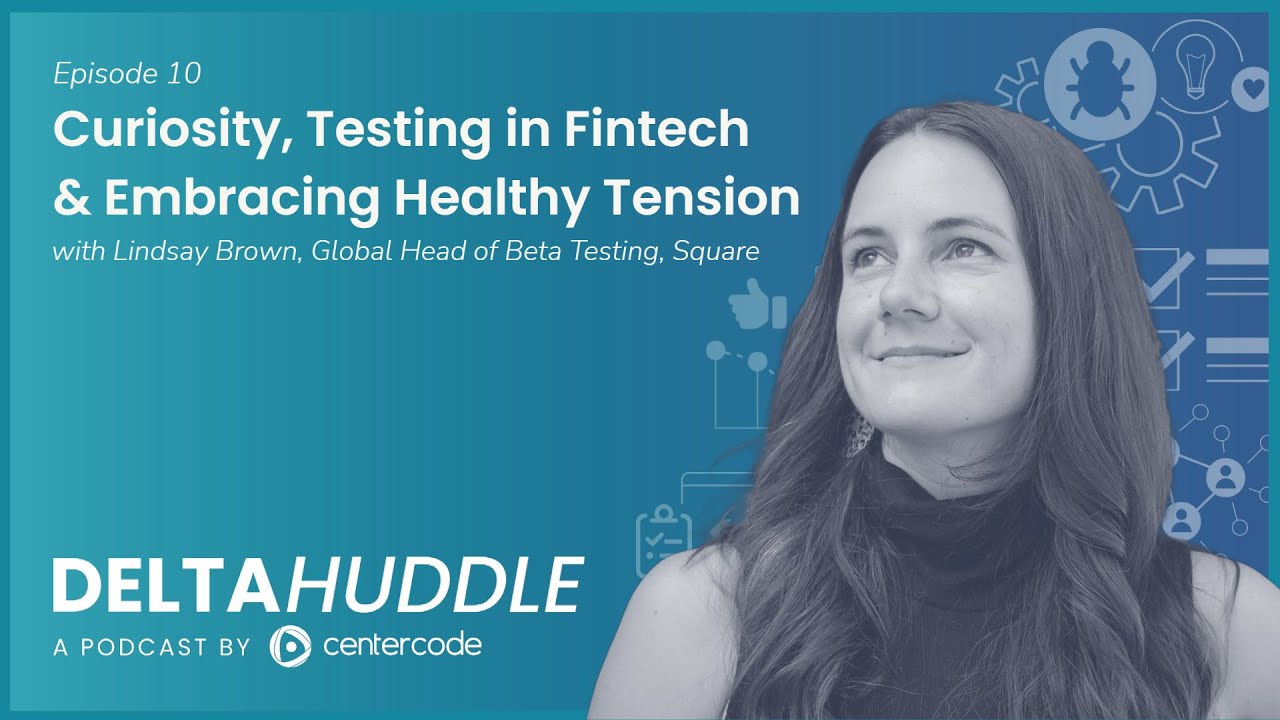 Curiosity, Testing in Fintech, and Embracing Healthy Tension w/ Lindsay ...