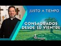 Consagrados desde el vientre - Padre Pedro Justo Berrío