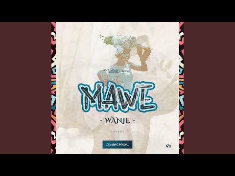 Mawe Wanje 