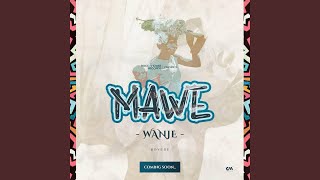 Download Lagu Mawe Wanje MP3