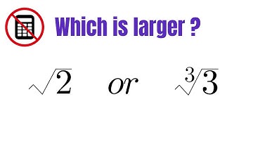 Cambridge Interview Question! Identify the Larger Number? The Square Root of 2 or the Cube Root of 3