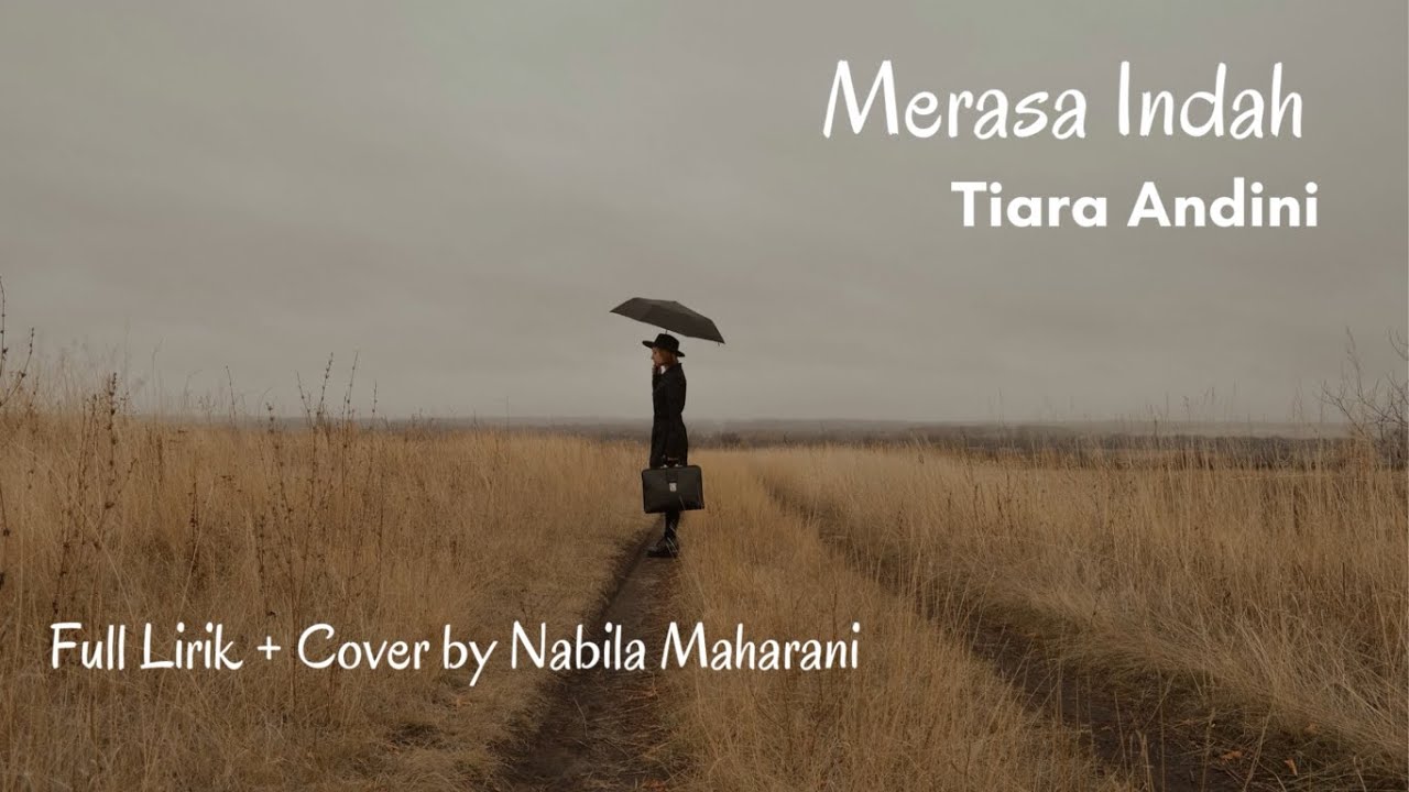 Tiara Andini Merasa Indah - Cover by Nabila Maharani (Full Lirik) - YouTube