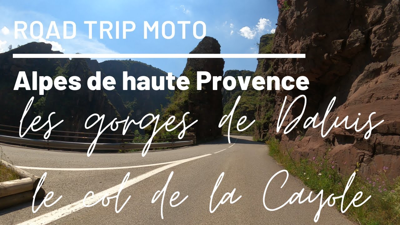 Road trip moto dans les Alpes de Haute Provence - Gorges de Daluis - col de la Cayole- Barcelonnette