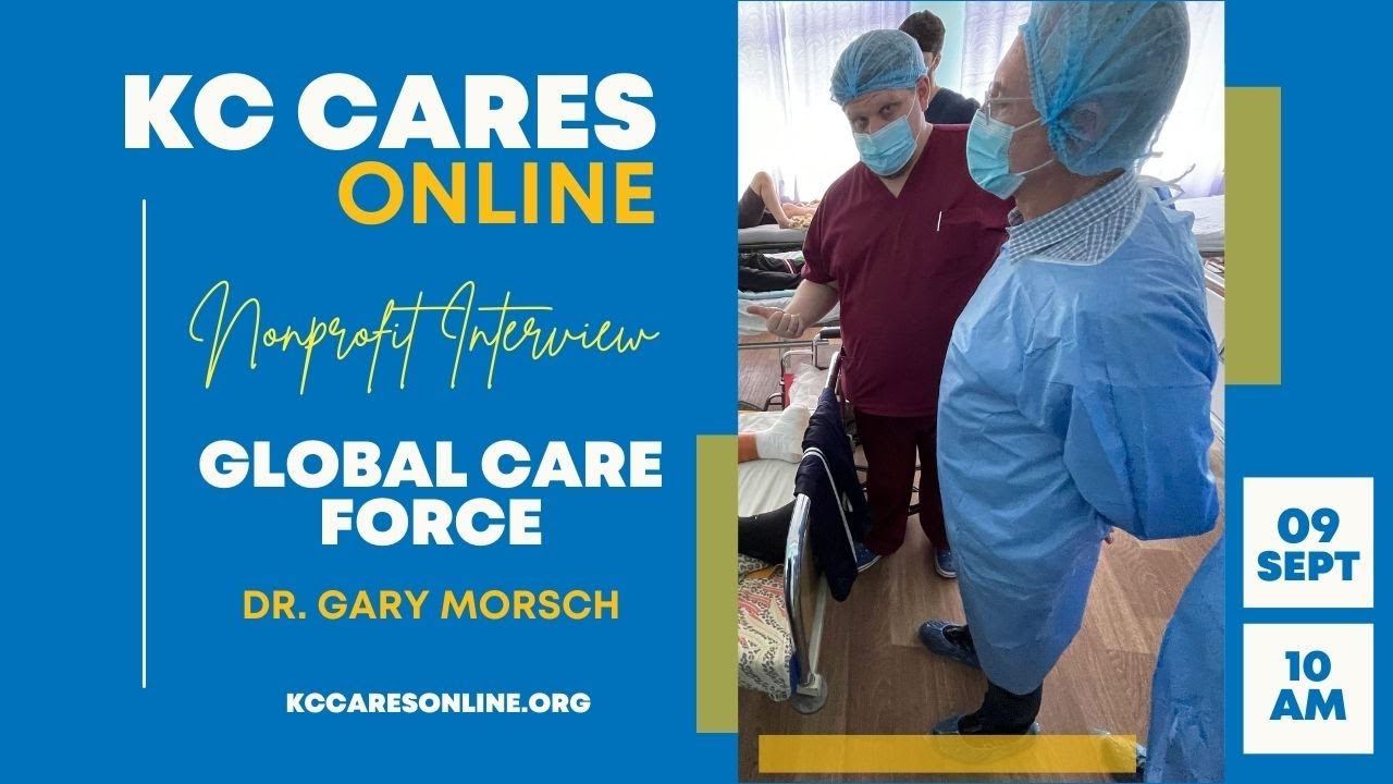 Global Care Force Joins KC Cares - YouTube