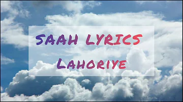 Saah Lyrics|Lahoriye|Amrinder Gill|Bir Singh|Sargun Mehta|Full lyrics|Love Punjabi Songs Lyrics|