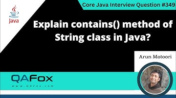 Explain contains() method of String Class in Java (Core Java Interview Question #349)