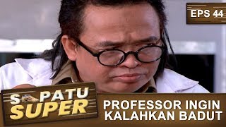 Professor Ingin Kalahkan Badut – Sepatu Super Eps 44 Part 2