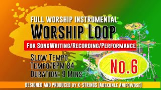 Worship loop/Beat 6 | Full Music Instrumental  Slow Fast Tempo 84BPM