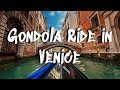 Gondola Ride in Venice, Italy || Cruising the Canals of Venezia