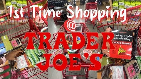 1st Time Shopping @ Trader Joe’s 🛒 (as an adult)