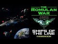 THE ROMULAN WAR: "Ships of the Line"