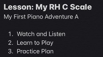 Piano Lesson: My RH C Scale - My First Piano Adventure A