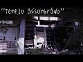 Investigando um lugar assombrado #16 - Templo assombrado