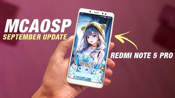 MCAOSP 13 Update For Redmi Note 5 Pro | Android 13 | 4.19 Kernel | September Security Patch