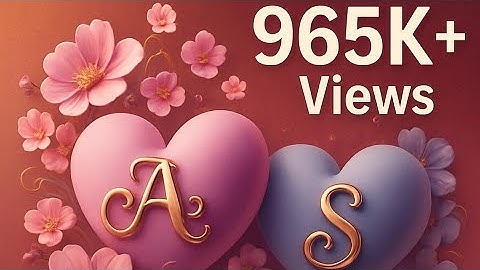 A aur S status video || A S best whatsapp status video || new A S name letters status video