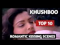 Khushboo   |   Top 10   |   Romantic  Kissing Scenes Of Khushboo