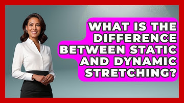 What Is The Difference Between Static And Dynamic Stretching? - Running Beyond Limits