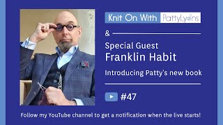 Knit On #47 - Preview Patty’s New Book w/ Special Guest Franklin Habit
Introducing Pattys Knitting Bag of Tricks: https://pattylyons.com/book/
Illustrations by the one and only Franklin Habit: https://www.patreon.com/franklinhabit
What is Patty wearing: https://pattylyons.com/product/banding-striped-tee/ Knit On #47 - Preview Patty’s New Book w/ Special Guest Franklin Habit