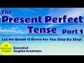 The present perfect tense  part 1  essential english grammar  all american english