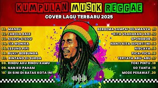 Full Album Musik Reggae 🔥 Top Hits Spotify Indonesia 2025 | Kumpulan LAGU REGGAE TERBARU 2025