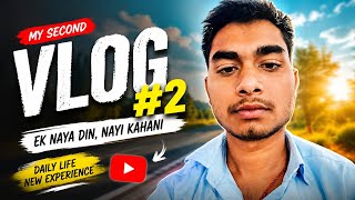 My 2nd Vlog 🔥 | छोटे Creator का बड़ा सपना#mysecondvlog#vlog#dailyvlog#indianvlogger#newvlogger