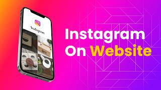 How to Embed an Instagram Feed on ANY Website (Step-by-Step)
