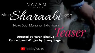 Main Sharaabi Hoon Teaser Varun Bhatiya Sunny Sagar Nazam