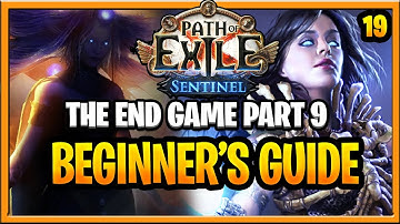 Path of Exile Sentinel Beginner Guide Endgame Part 9 (Part 19 Beginner Guide Sentinel League 3.18)