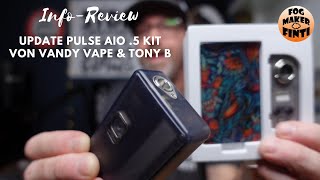 Update PULSE AIO .5 KIT von Vandy Vape & Tony B | Info Review
