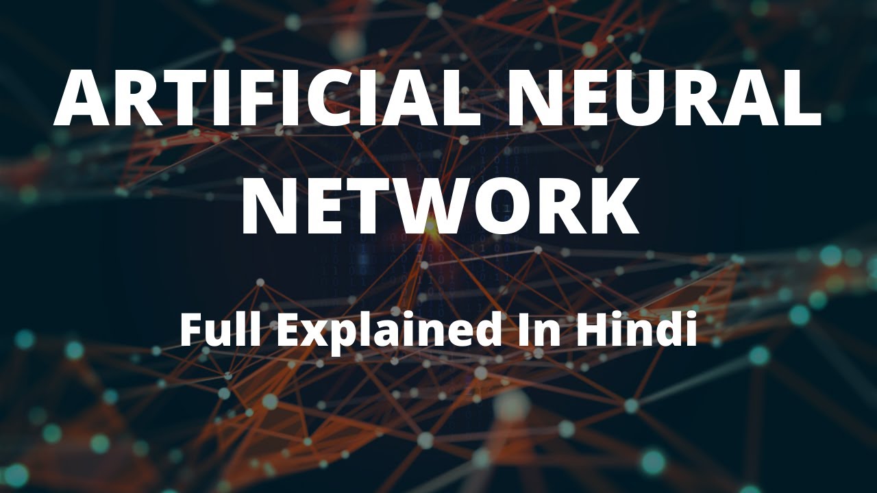 Introduction To Artificial Neural Network Explained In Hindi ...