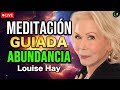 Meditación Guiada Louise Hay: Consciencia, Abundancia Y Riqueza, Decretos Y Afirmaciones Yo Soy