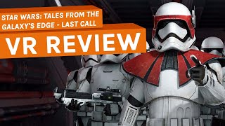 Star Wars: Tales from the Galaxy's Edge - Last Call Review