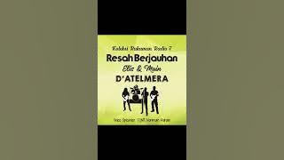 Resah Berjauhan Elis Muin D'Atelmera #asyikfm #muzikorangasli #gradunggradeng