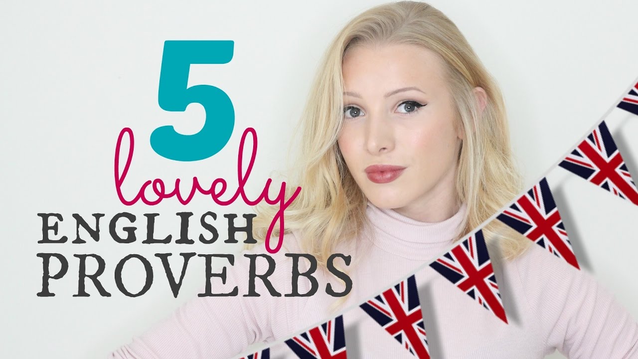 5 Lovely English Proverbs