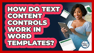 How Do Text Content Controls Work In Word Templates? - Docs and Sheets Pro